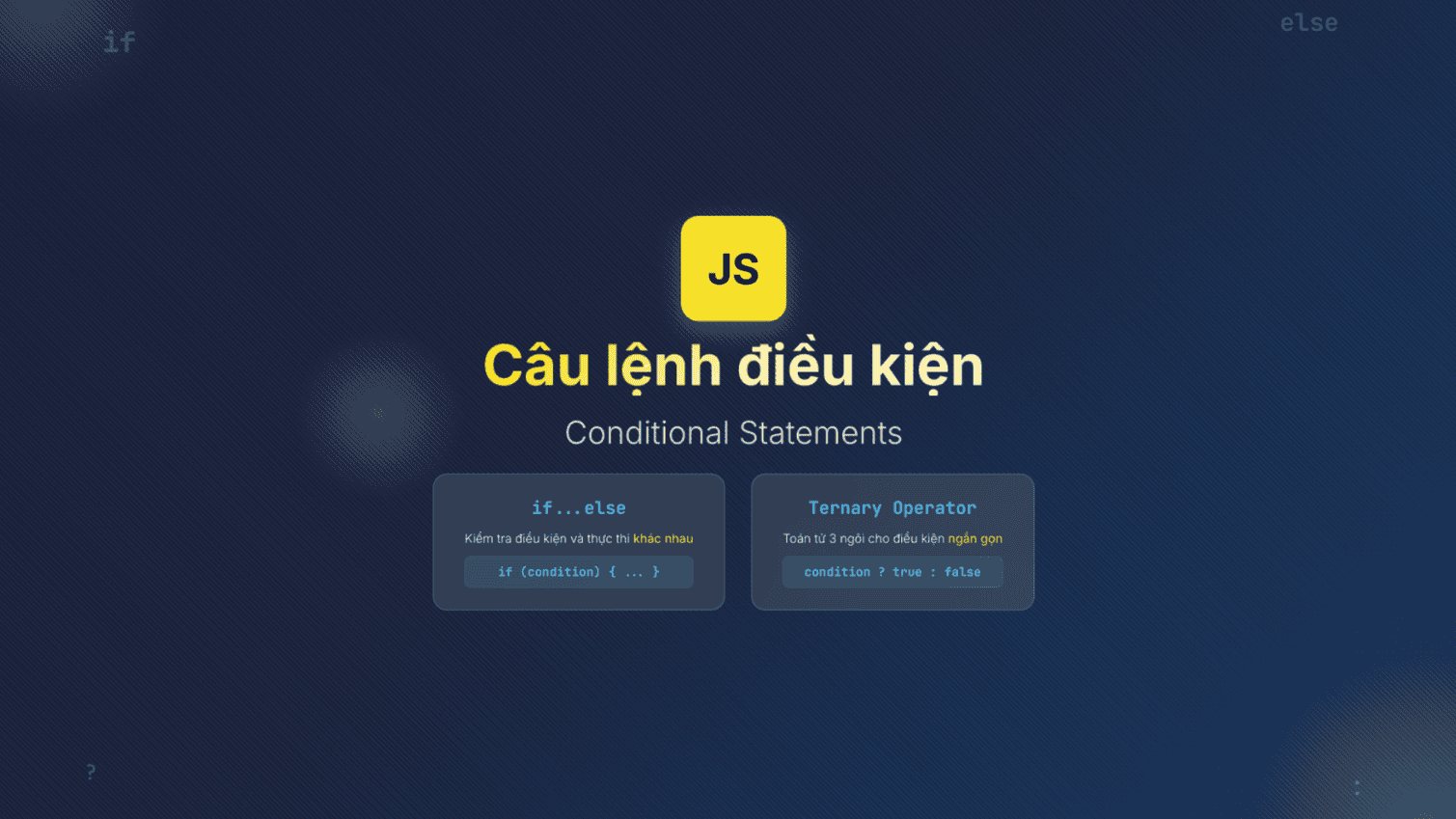 Câu lệnh điều kiện trong JavaScript