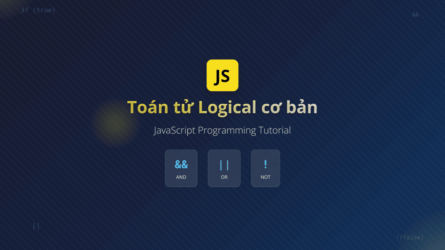 Toán tử Logical cơ bản